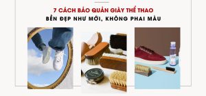 Cách bảo quản giày dép