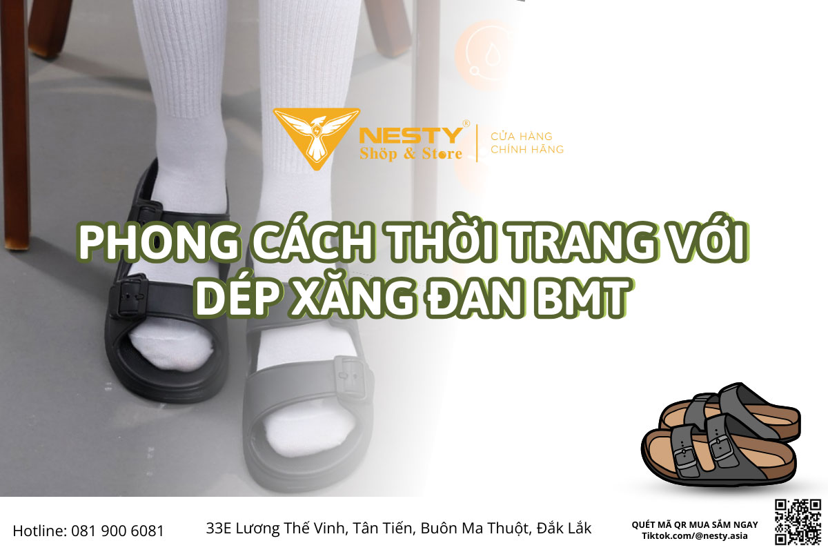 Phong cách thời trang với dép xăng đan BMT