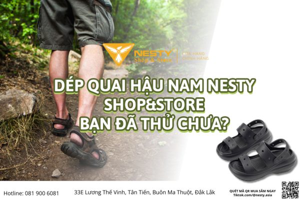 Dép quai hậu nam Nesty Shop&Store Bạn đã thử chưa?