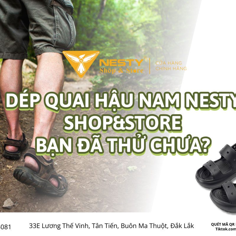 Dép quai hậu nam Nesty Shop&Store Bạn đã thử chưa?