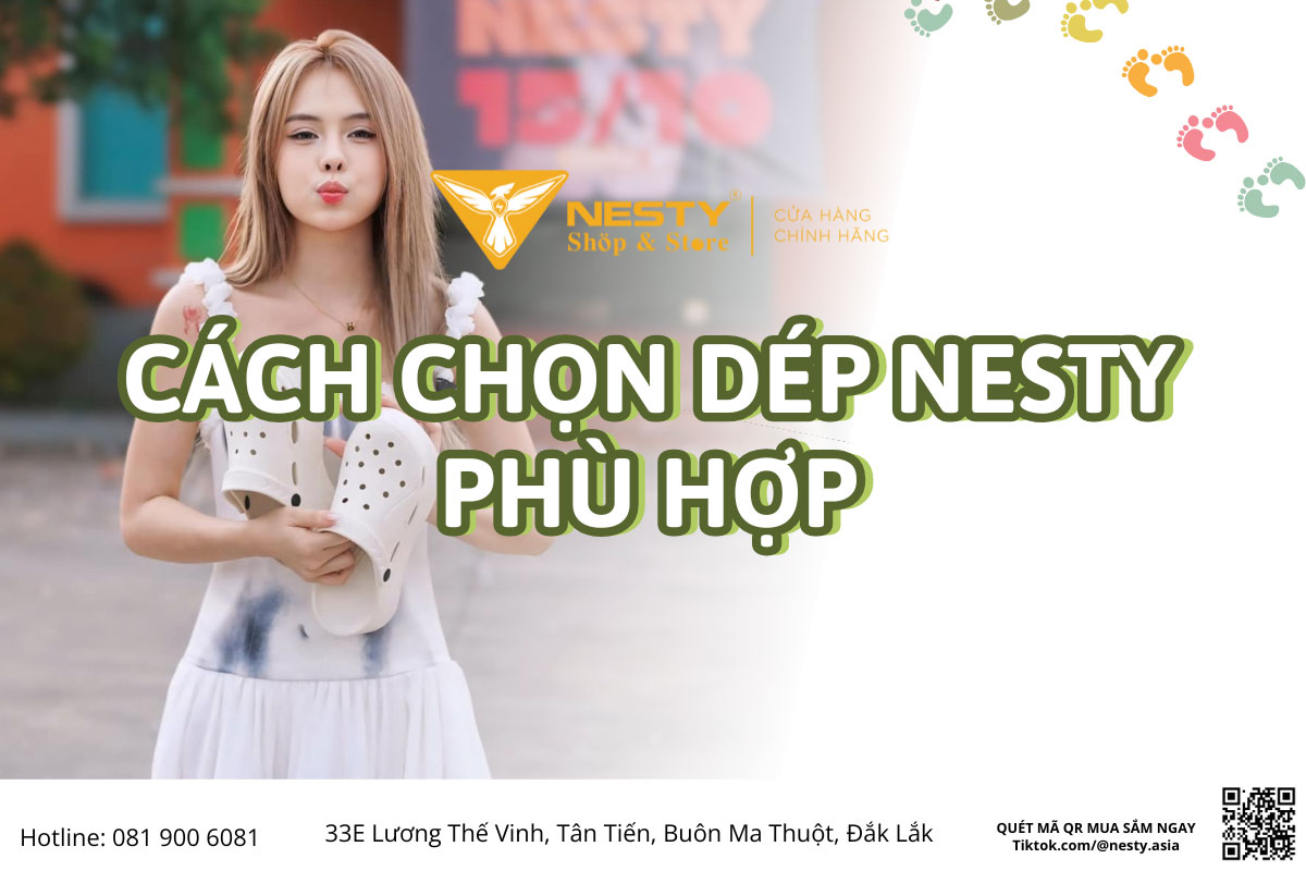 Cách chọn dép Nesty phù hợp