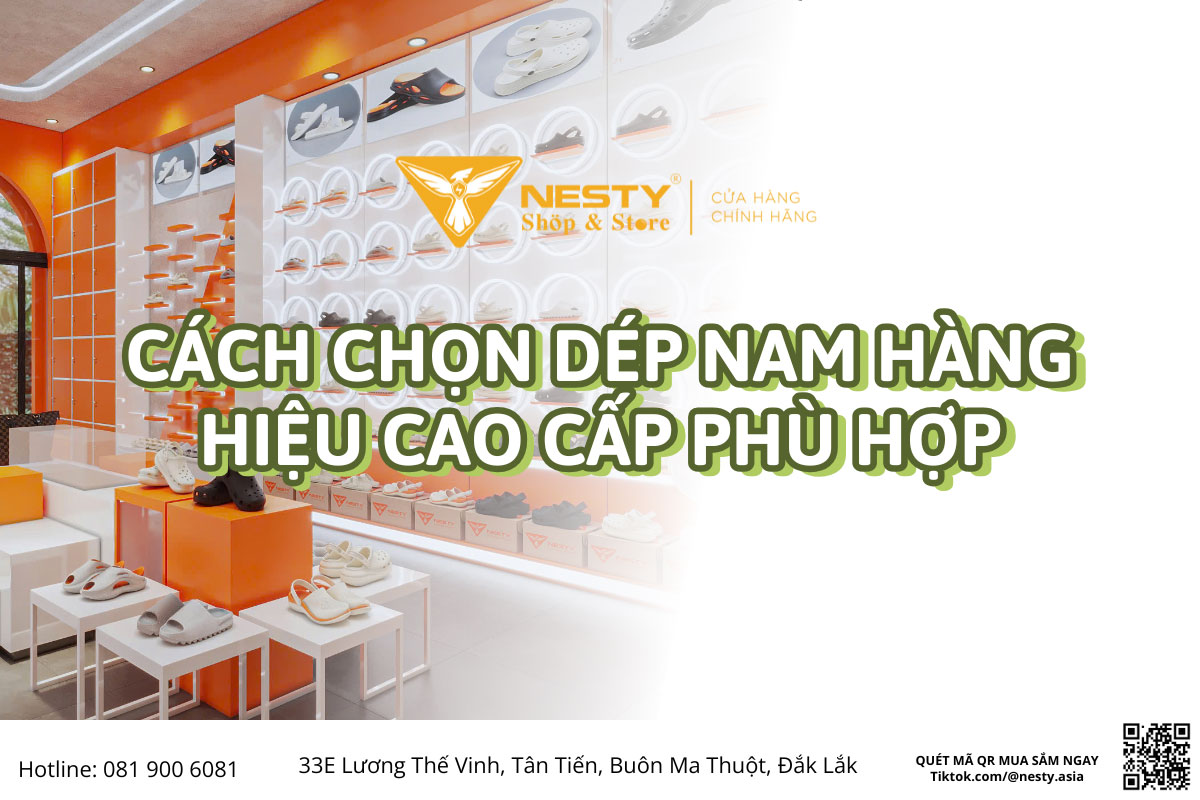 Cách chọn dép nam hàng hiệu cao cấp phù hợp