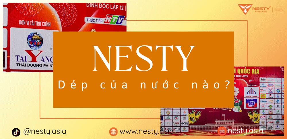 Nesty dép của nước nào?