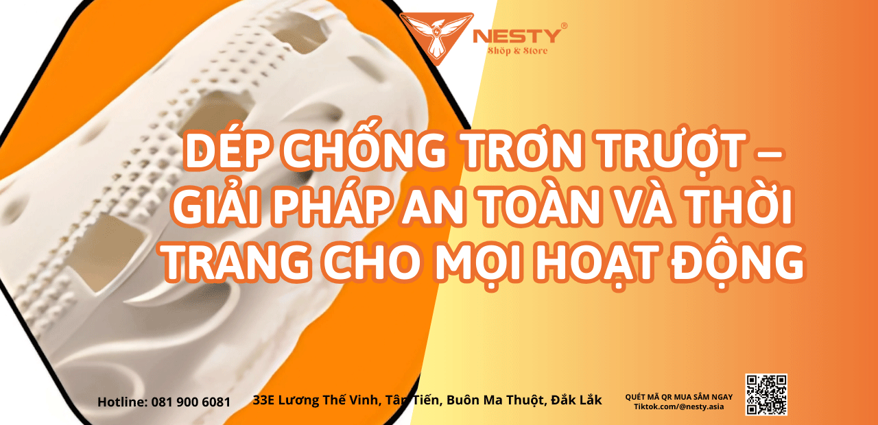 Dép Chống Trơn Trượt – Giải Pháp An Toàn Và Thời Trang Cho Mọi Hoạt Động