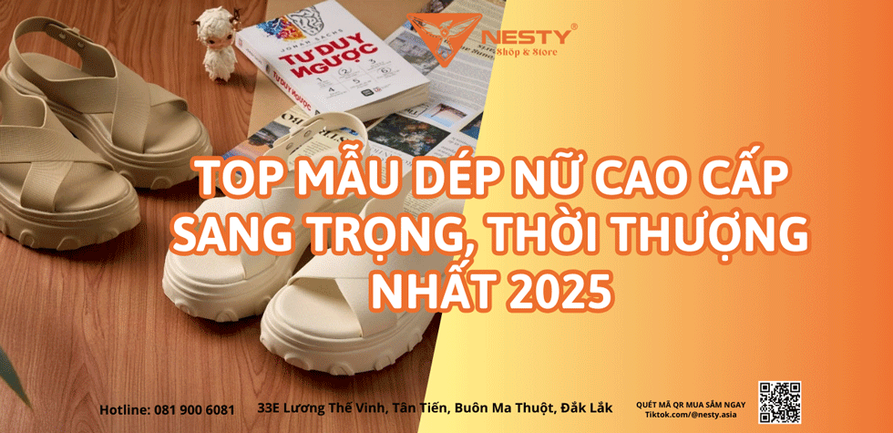Top Mẫu Dép Nữ Cao Cấp Sang Trọng, Thời Thượng Nhất 2025