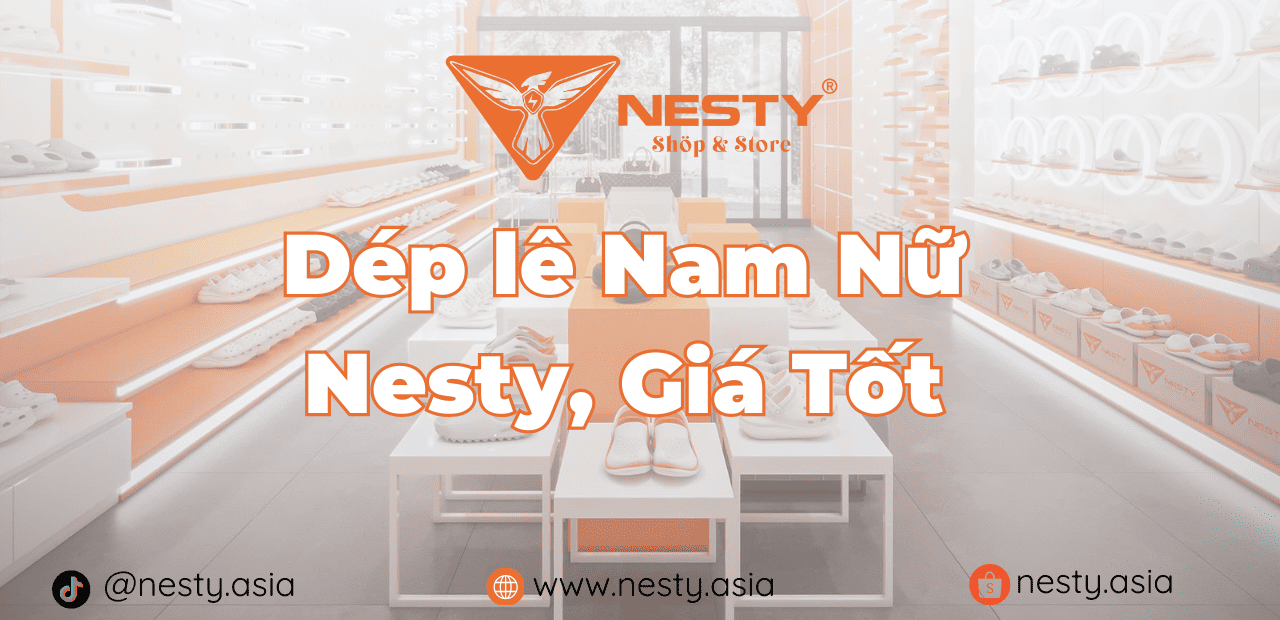 Dép lê Nam Nữ Nesty, Giá Tốt, Độc Quyền