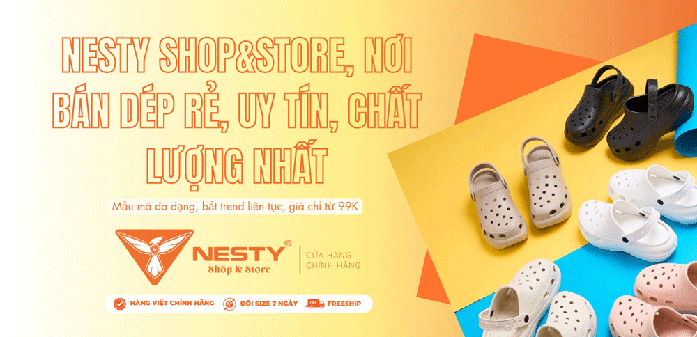 Nesty Shop&Store, nơi bán dép rẻ, uy tín, chất lượng nhất